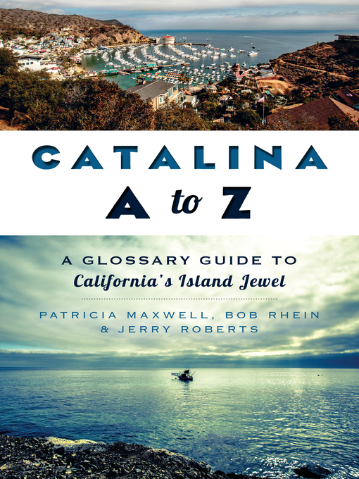 Title details for Catalina A to Z by Patricia Maxwell - Available